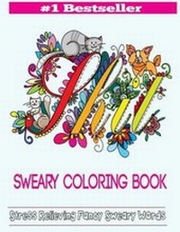Enlarge image Cover: Sweary Coloring Book - Adult Coloring Books