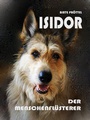 Cover: Isidor, der Menschenflüsterer - neobooks