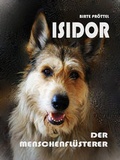Cover: Isidor, der Menschenfl&uuml;sterer - neobooks