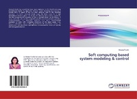 Enlarge image Cover: Soft computing based system modeling & control - LAP Lambert Academic Publishing