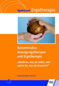 Abbildung von: Konzentrative Bewegungstherapie (KBT) und Ergotherapie - Schulz-Kirchner