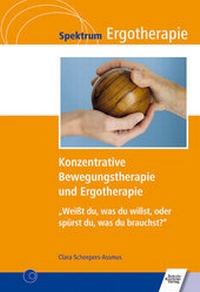 Abbildung von: Konzentrative Bewegungstherapie (KBT) und Ergotherapie - Schulz-Kirchner