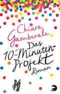 Cover: Das Zehn-Minuten-Projekt - Berlin Verlag