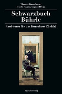 Abbildung von: Schwarzbuch Bührle - Rotpunktverlag