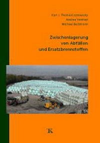 Bild: Zwischenlagerung von Abfällen und Ersatzbrennstoffen - Thomé-Kozmiensky Verlag GmbH