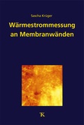Cover: W&auml;rmestrommessung an Membranw&auml;nden von Dampferzeugern - Thom&eacute;-Kozmiensky Verlag GmbH