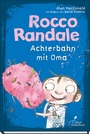Cover: Rocco Randale 05 - Achterbahn mit Oma - Klett Kinderbuch