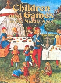 Enlarge image Cover: Children and Games in the Middle Ages - Crabtree Publishing Co,Canada