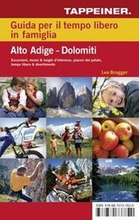 Abbildung von: Guida per il tempo libero in famiglia - Alto Adige - Dolomiti - Athesia-Tappeiner Verlag