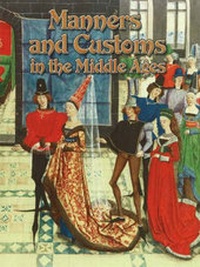 Enlarge image Cover: Manners and Customs in the Middle Ages - Crabtree Publishing Co,Canada