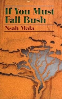Enlarge image Cover: If You Must Fall Bush - Langaa RPCID