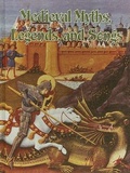 Cover: Medieval Myths, Legends and Songs - Crabtree Publishing Co,Canada