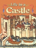 Cover: Life in a Castle - Crabtree Publishing Co,Canada