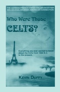 Cover: Who Were Those Celts? - Heritage Books