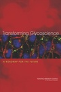 Cover: Transforming Glycoscience - National Academies Press