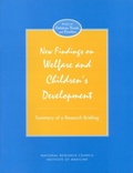 Cover: New Findings on Welfare and Children's Development - National Academies Press