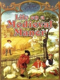 Cover: Life On a Medieval Manor - Crabtree Publishing Co,Canada