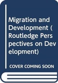 Cover: Migration and Development - Routledge