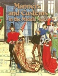 Cover: Manners and Customs in the Middle Ages - Crabtree Publishing Co,Canada