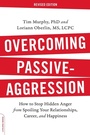 Cover: Overcoming Passive-Aggression, Revised Edition - Da Capo Lifelong