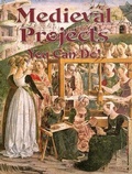 Cover: Medieval Projects You Can Do! - Crabtree Publishing Co,Canada