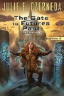 Cover: The Gate To Futures Past - Dutton / Signet