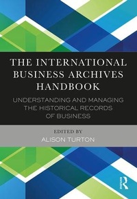Abbildung von: The International Business Archives Handbook - Routledge