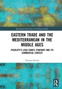 Cover: Eastern Trade and the Mediterranean in the Middle Ages - Routledge