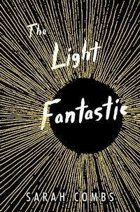 Enlarge image Cover: The Light Fantastic - Candlewick Press,U.S.