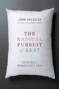 Cover: Radical Pursuit of Rest - IVP Books