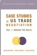 Cover: Case Studies in US Trade Negotiation - Peterson Institute for International Economics