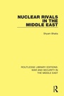 Cover: Nuclear Rivals in the Middle East - Routledge
