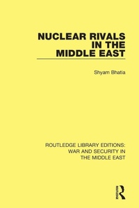 Enlarge image Cover: Nuclear Rivals in the Middle East - Routledge