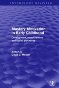 Cover: Mastery Motivation in Early Childhood - Routledge