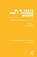 Cover: W. B. Yeats and T. Sturge Moore - Routledge