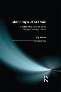 Abbildung von: Abbot Suger of St-Denis - Routledge
