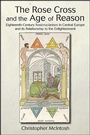 Cover: The Rose Cross and the Age of Reason - State University of New York Press