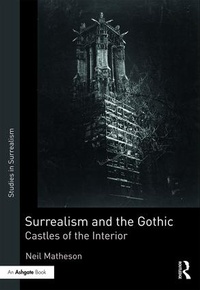 Enlarge image Cover: Surrealism and the Gothic - Routledge