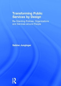 Enlarge image Cover: Transforming Public Services by Design - Routledge