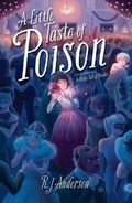 Cover: A Little Taste of Poison - Atheneum Books for Young Readers