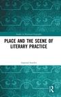 Cover: Place and the Scene of Literary Practice - Routledge
