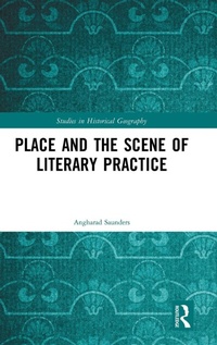 Enlarge image Cover: Place and the Scene of Literary Practice - Routledge