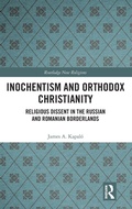 Cover: Inochentism and Orthodox Christianity - Routledge