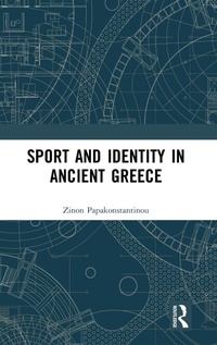 Abbildung von: Sport and Identity in Ancient Greece - Routledge
