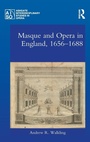 Cover: Masque and Opera in England, 1656-1688 - Routledge