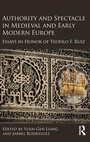 Cover: Authority and Spectacle in Medieval and Early Modern Europe - Routledge