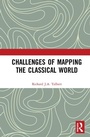 Cover: Challenges of Mapping the Classical World - Routledge