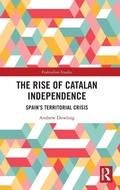 Cover: The Rise of Catalan Independence - Routledge