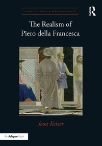 Enlarge image Cover: The Realism of Piero della Francesca - Routledge
