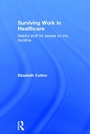 Cover: Surviving Work in Healthcare - Routledge